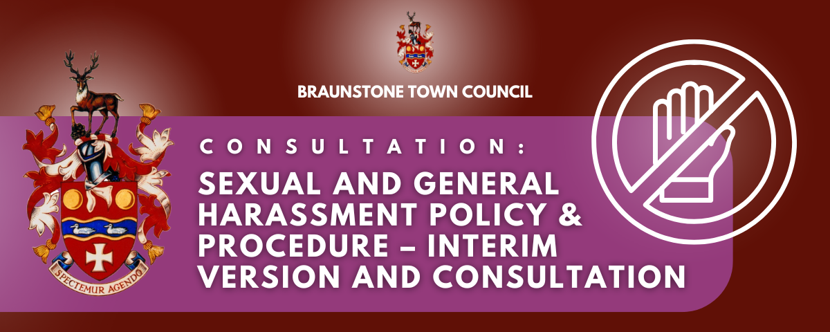 Sexual and General Harassment Policy & Procedure – interim version and consultation