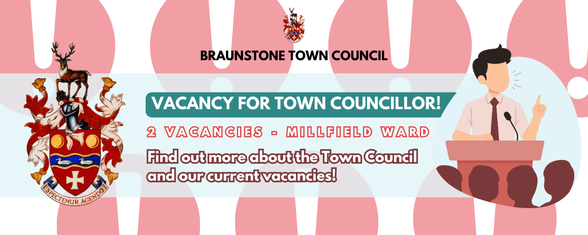 VACANCY FOR TOWN COUNCILLOR Millfield Ward – 2 Vacancies